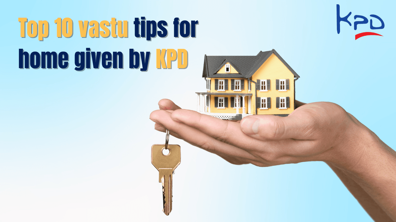 Top 10 Vastu Tips for Home 2026 by Khalsa Property Dealers